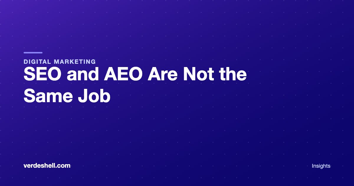 SEO and AEO Are Not the Same Job